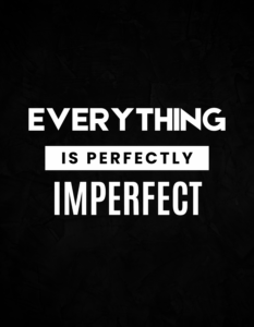 Perfectly Imperfect